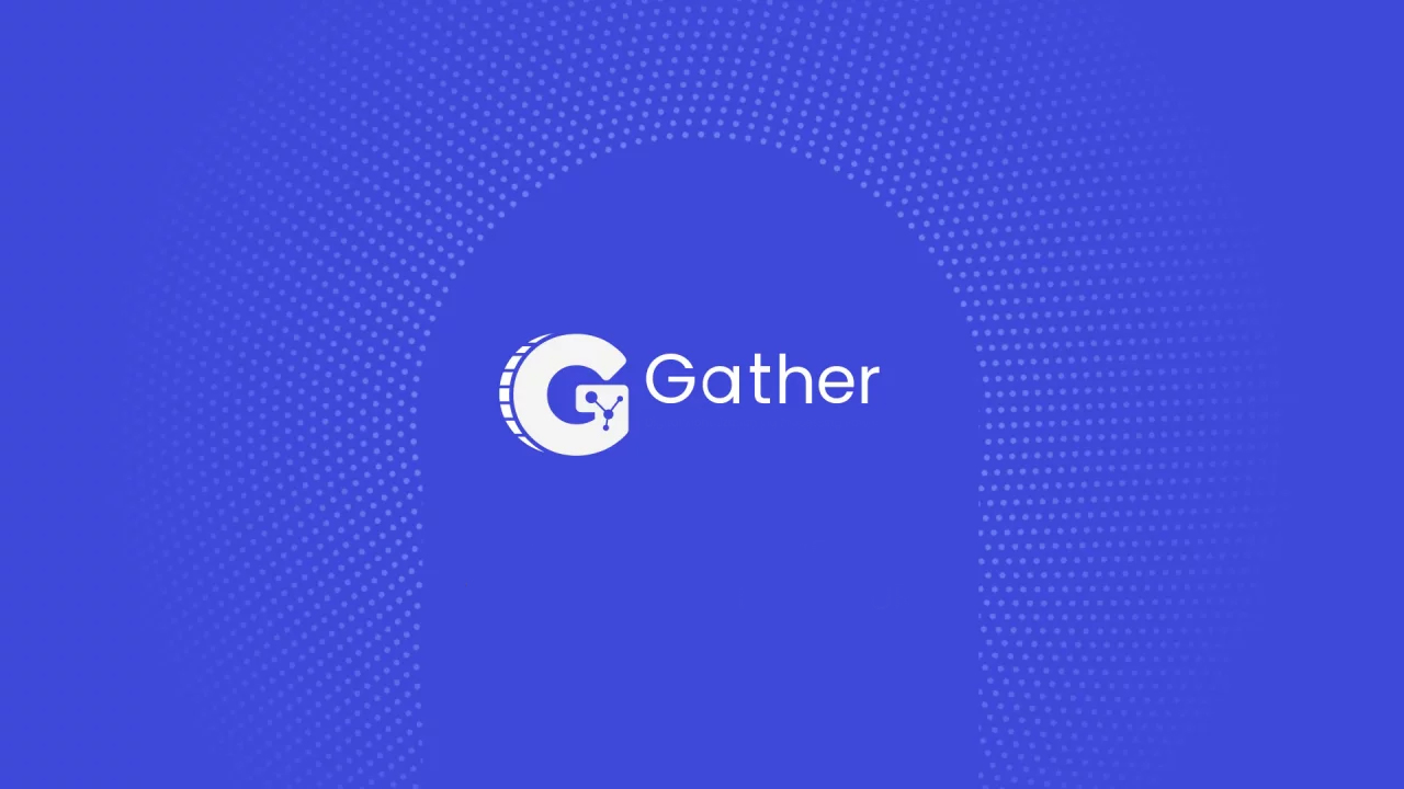 gather