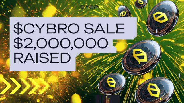 CYBRO overschrijdt $2 miljoen in verkoop: Een gamechanger in DeFi!