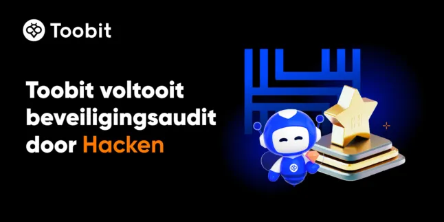 Toobit rondt succesvolle penetratietests door Hacken af